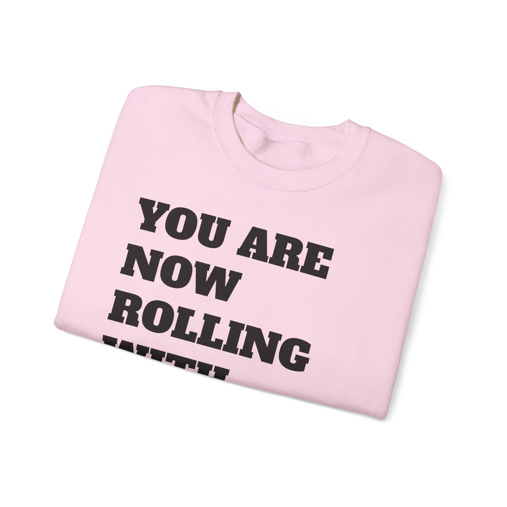YANRWTB WHEEL BANDIT Crewneck Sweatshirt — "You Are Now Rolling With The Best!" Graphic