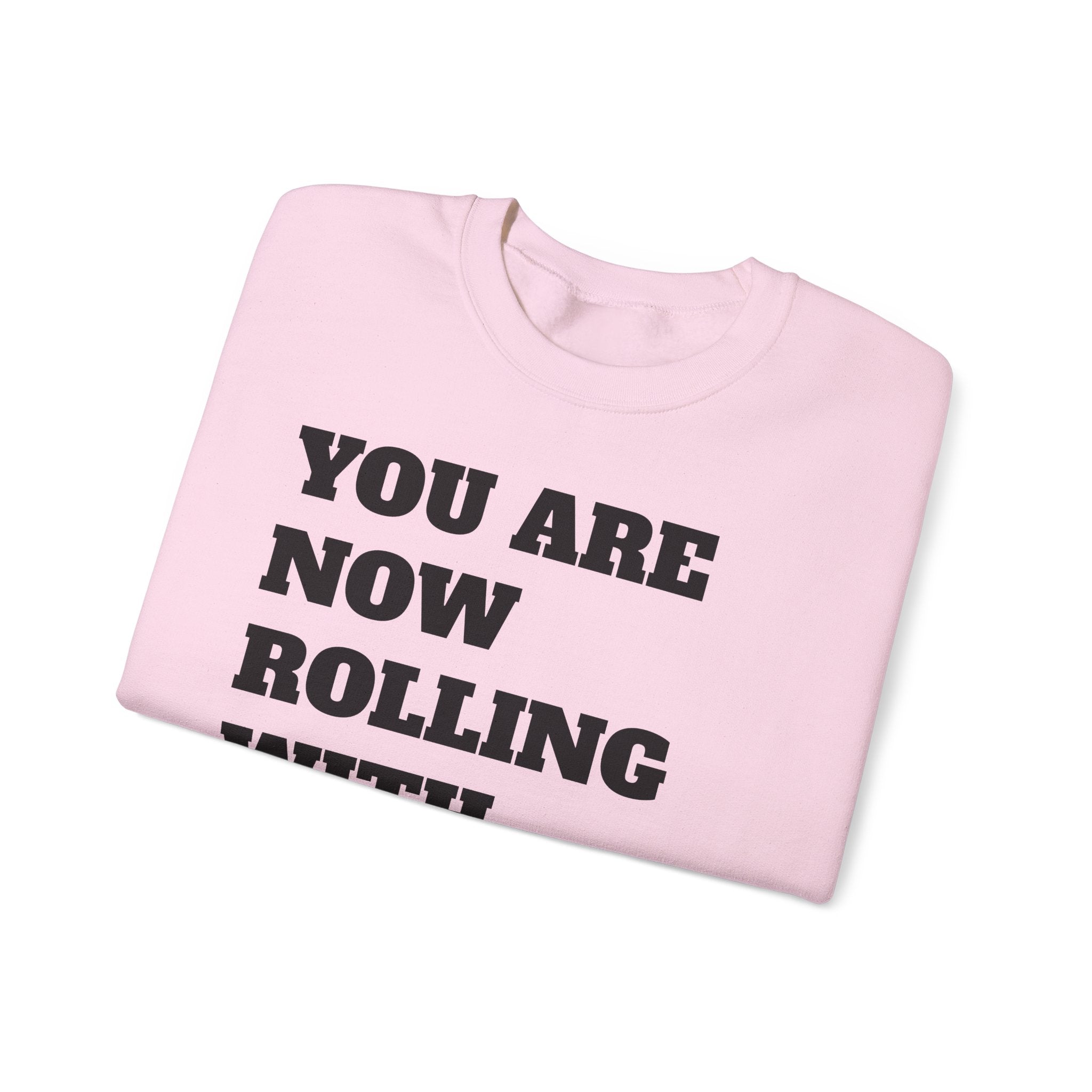 YANRWTB WHEEL BANDIT Crewneck Sweatshirt — "You Are Now Rolling With The Best!" Graphic