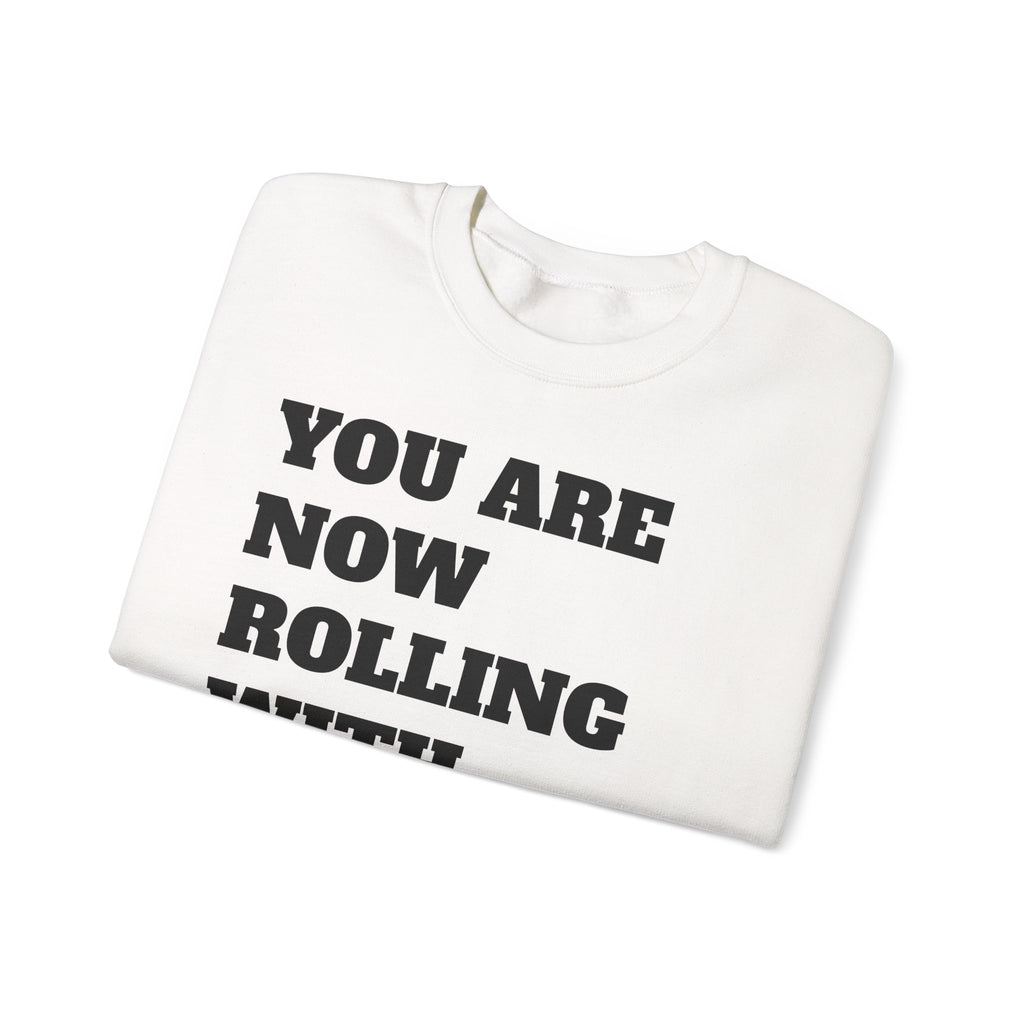 YANRWTB WHEEL BANDIT Crewneck Sweatshirt — "You Are Now Rolling With The Best!" Graphic
